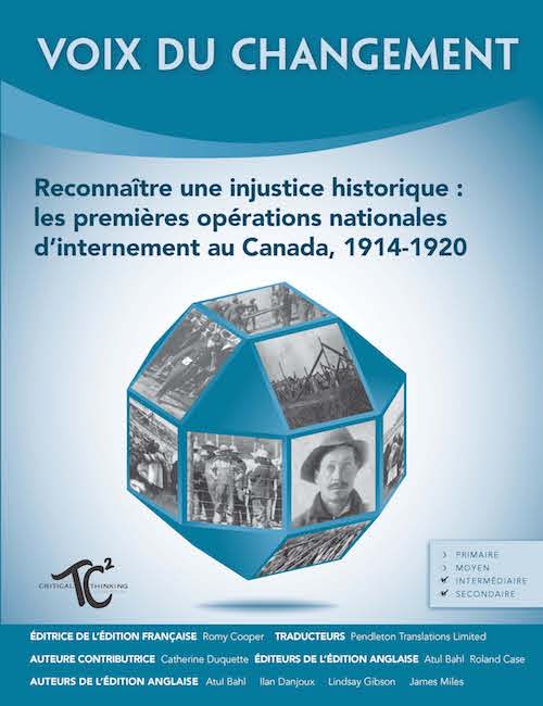 Reconnaître une injustice historique : les premières opérations nationales d’internement au Canada, 1914-1920 